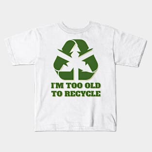 Humorous Recycling Top: Spread Joy and Sustainability with this Tee Kids T-Shirt